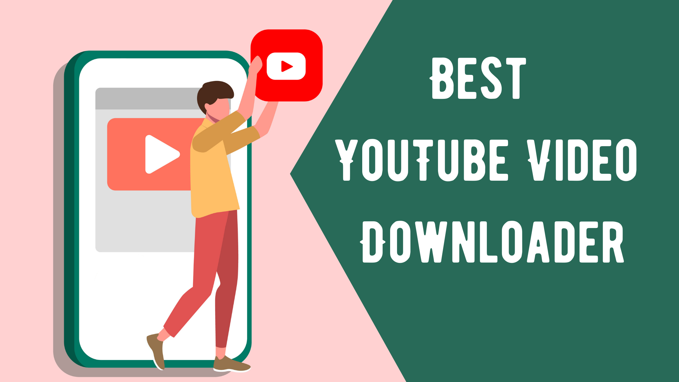 Best YouTube Video Downloader