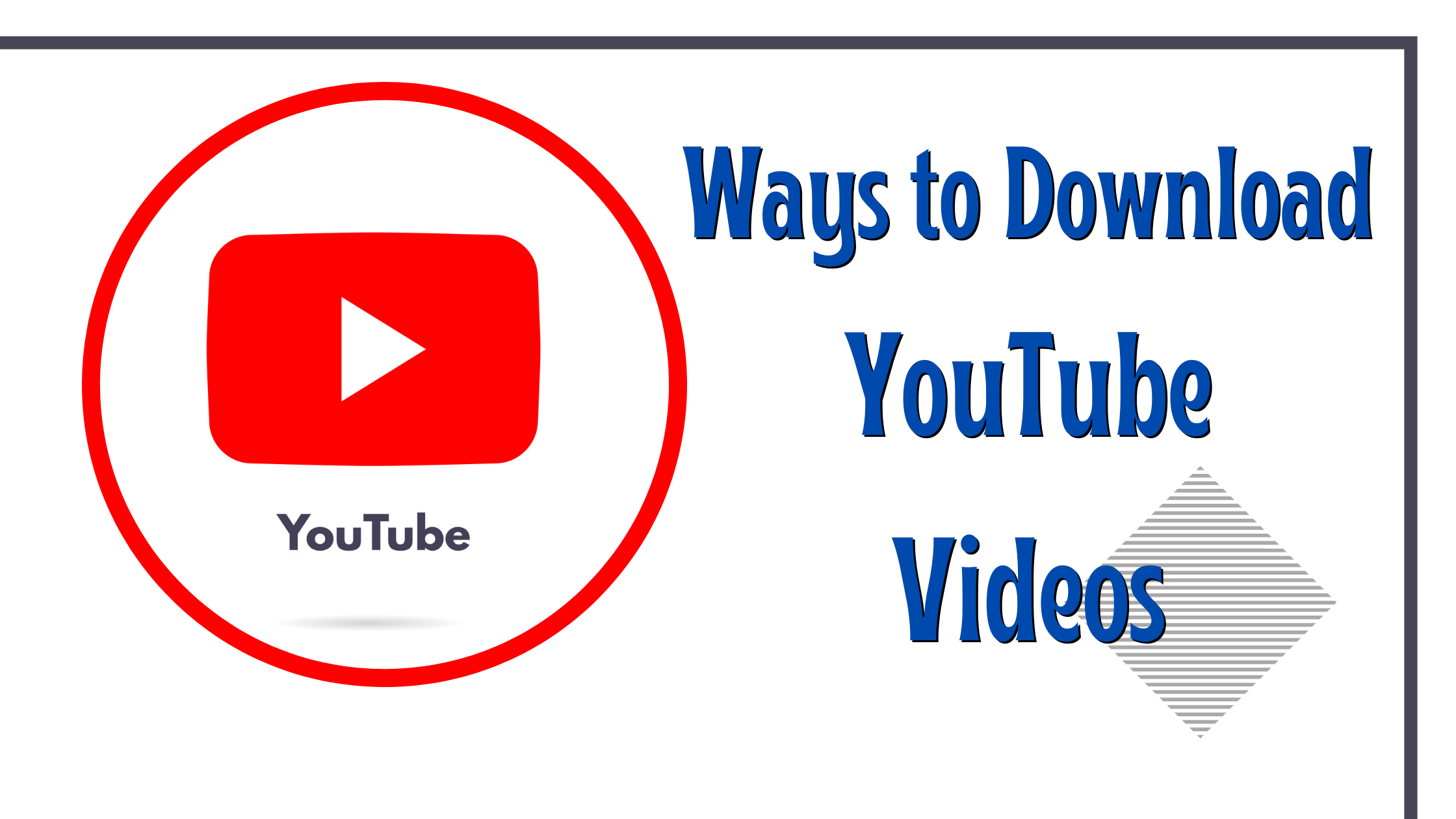 5 Easy Ways to Download YouTube Videos - UpViews - Blog