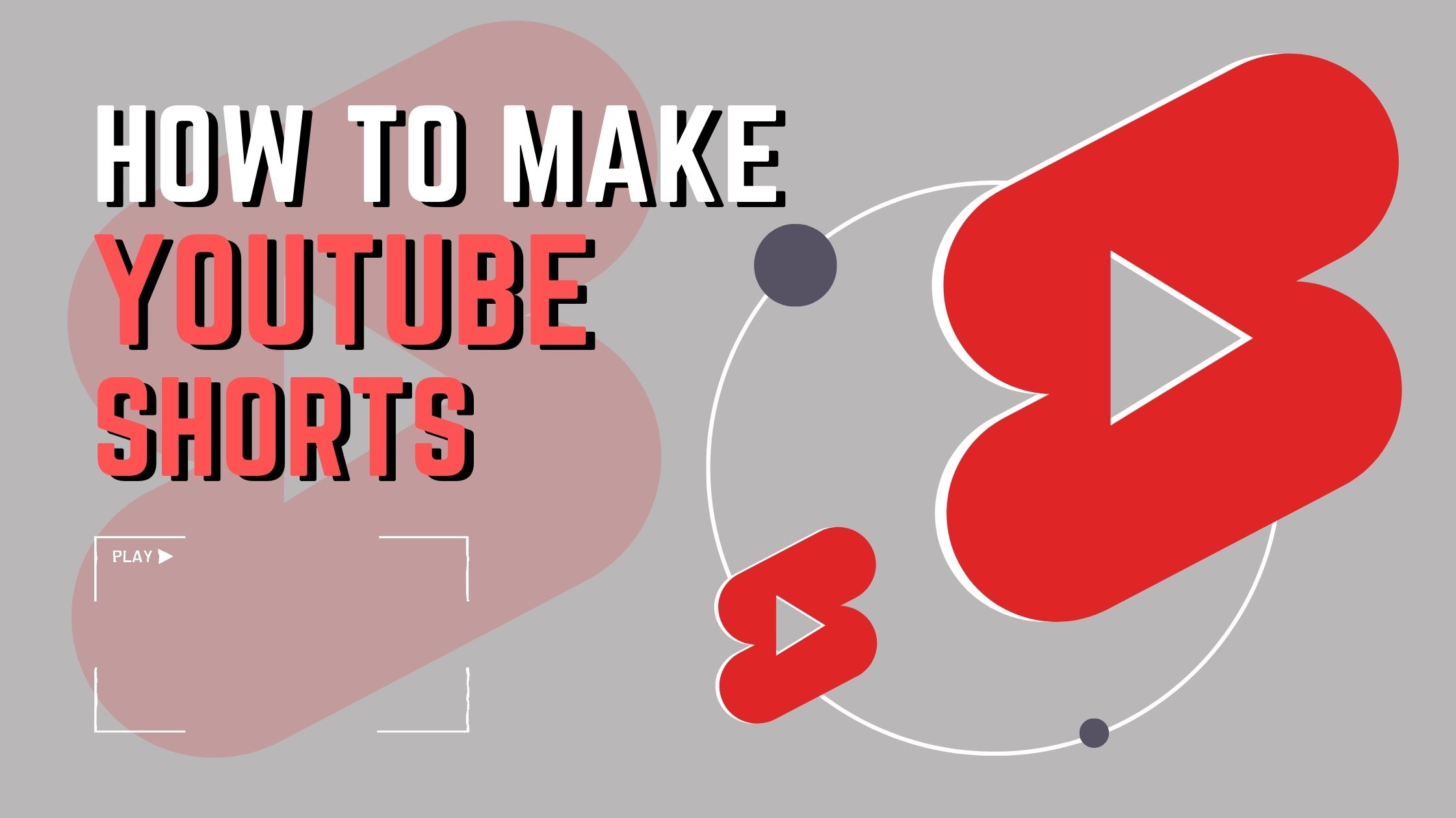 How to make YouTube Shorts