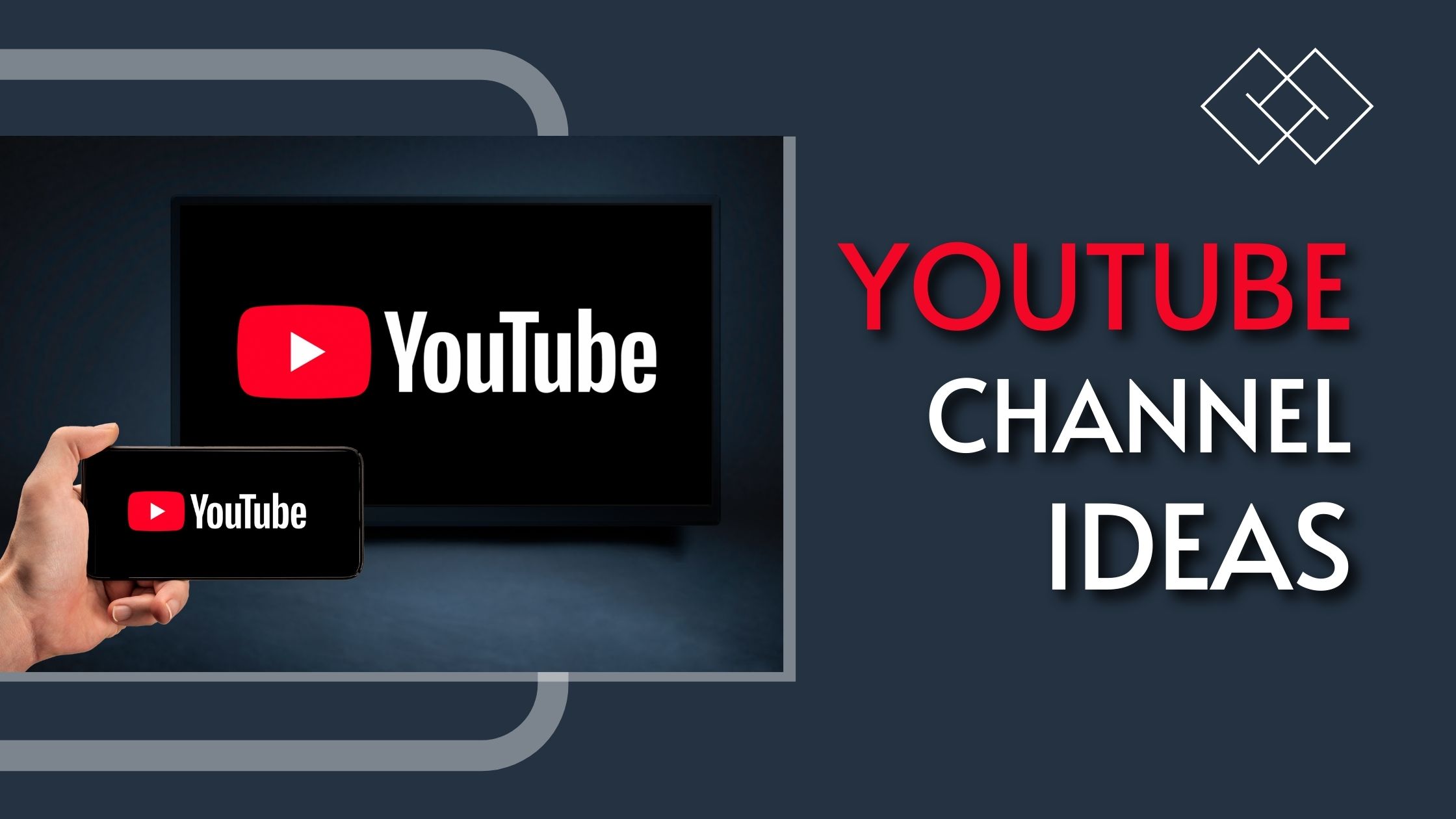 Best YouTube channel ideas