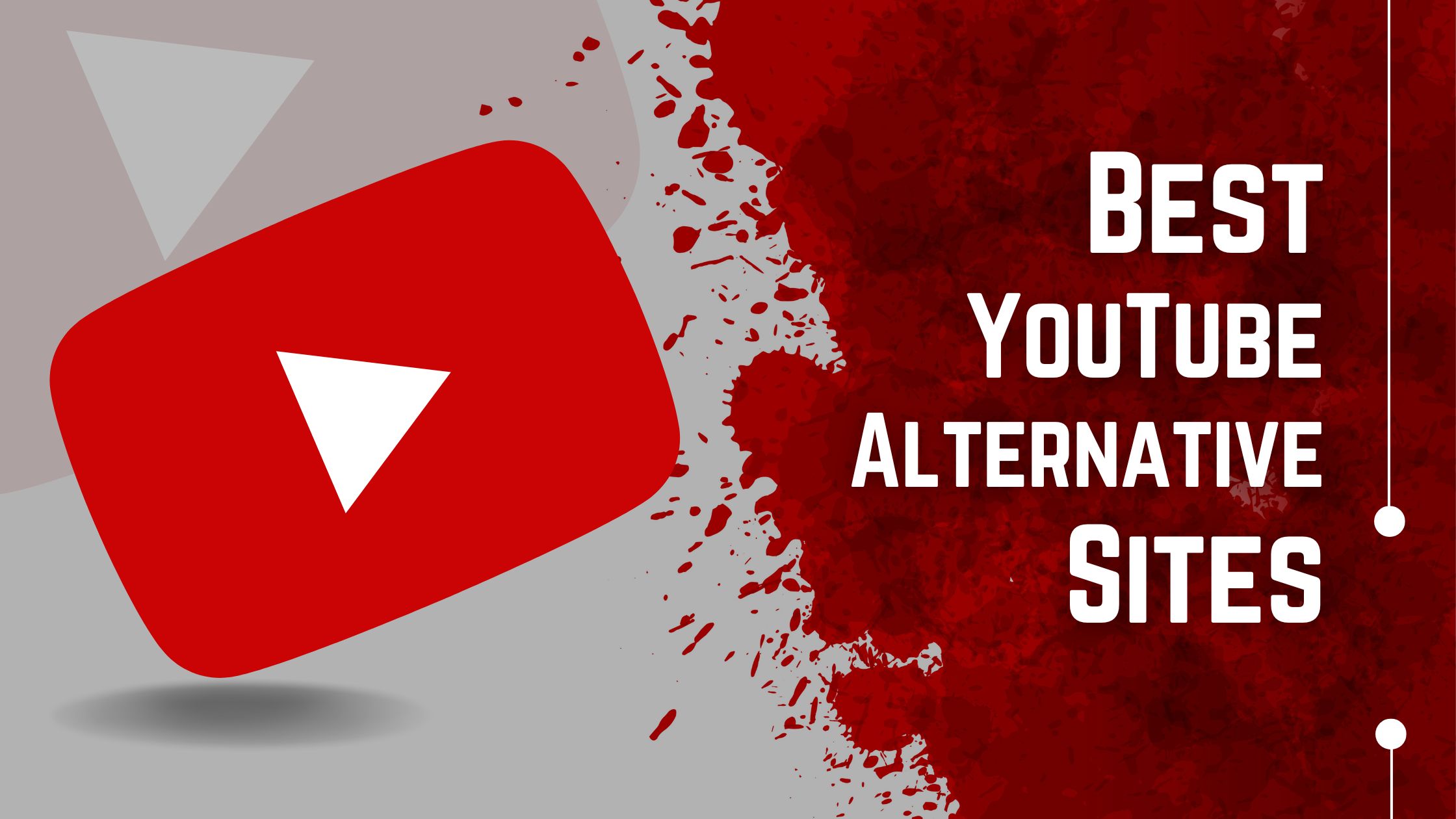 Top 9 YouTube Alternative Sites Which are Better Than YouTube