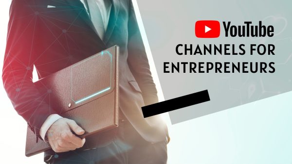 Top 15 YouTube Channels For Entrepreneurs You Need To Watch - UpViews ...