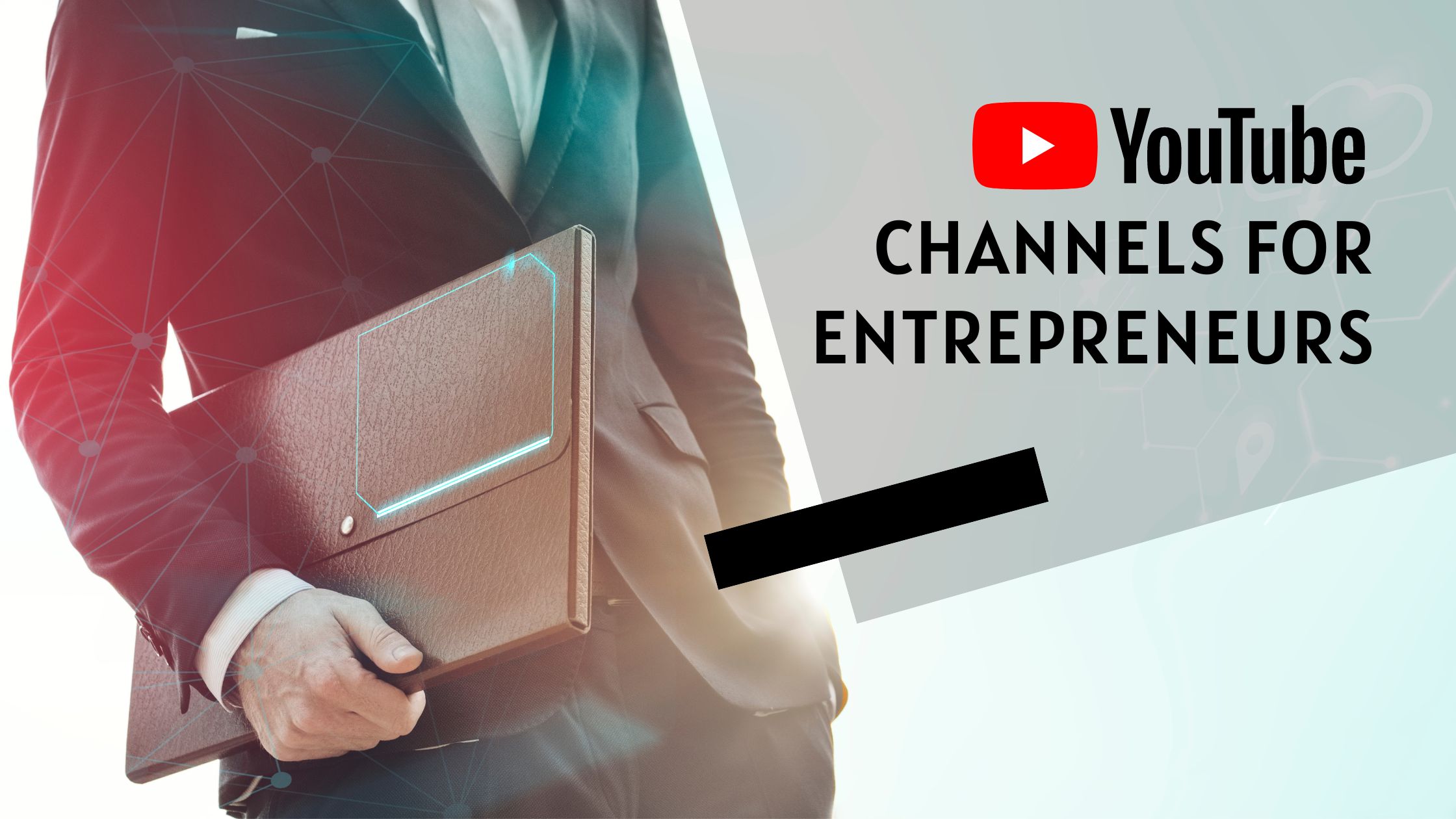 YouTube channels for entrepreneurs