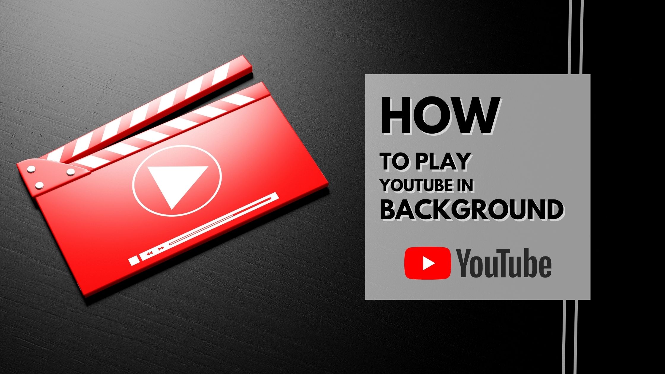 How to Play YouTube in Background 