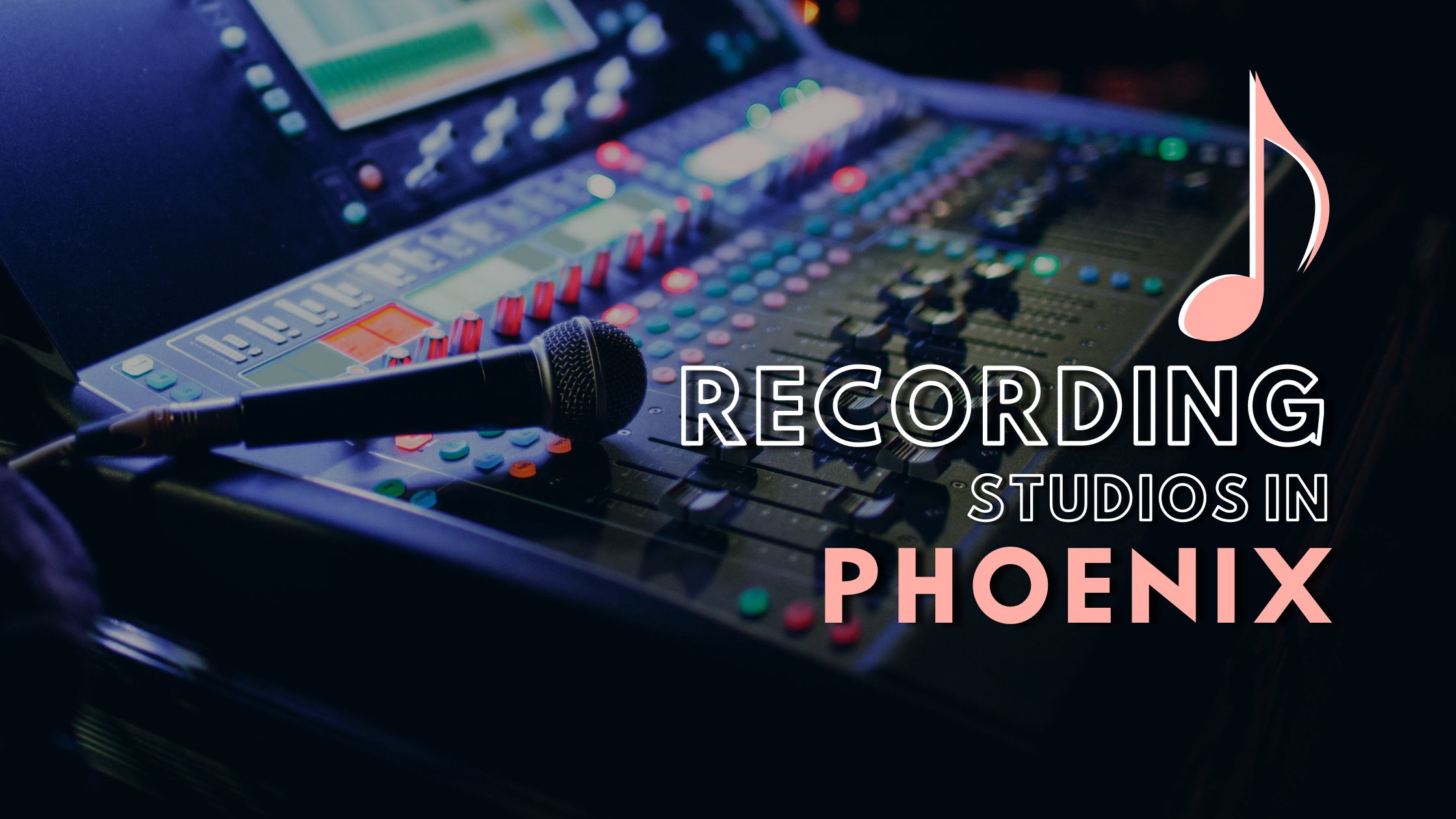 Recording Studios in Phoenix